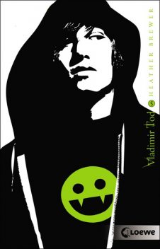 Vladimir Tod ist ganz schön untot (Band 5), Heather Brewer