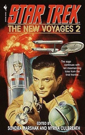 Star Trek: The Original Series – Bantam Novels – 006 – The New Voyages 2, Sondra Marshak, Myrna Culbreath