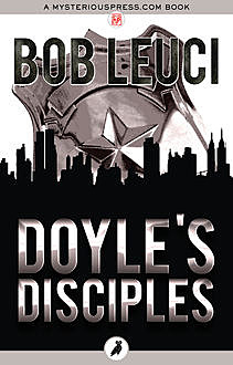 Doyle's Disciples, Bob Leuci