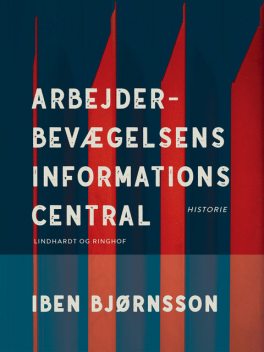 Arbejderbevægelsens Informations Central, Iben Bjørnsson
