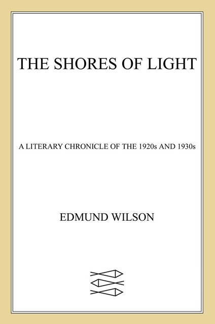 Shores of Light, Edmund Wilson