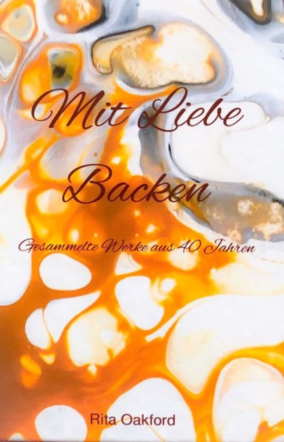 Mit Liebe Backen, Rita Oakford