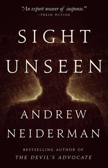 Sight Unseen, Andrew Neiderman