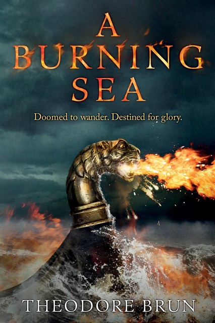 A Burning Sea, Theodore Brun