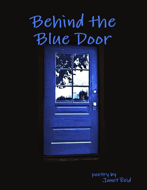 Behind the Blue Door, Janet Reid