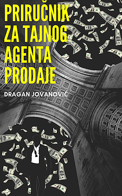 Priručnik za tajnog agenta prodaje, Dragan Jovanović