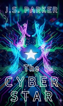 The Cyber Star, J.S. Parker