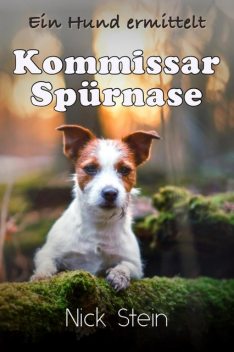 Kommissar Spürnase, Nick Stein