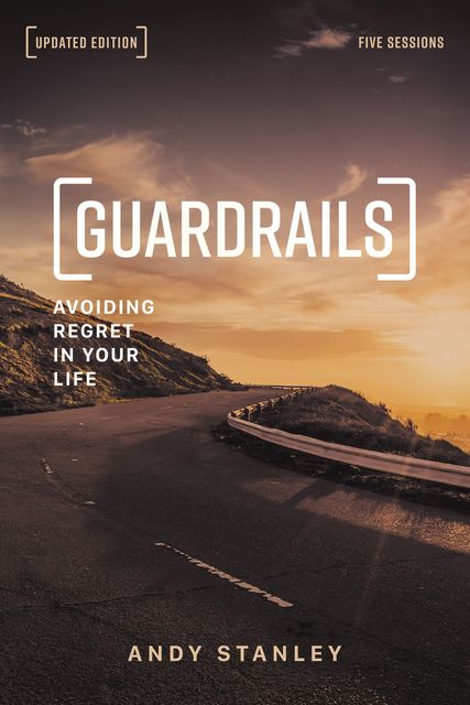 Guardrails Study Guide, Updated Edition, Andy Stanley