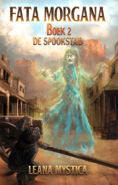 De spookstad, Leana Mystica