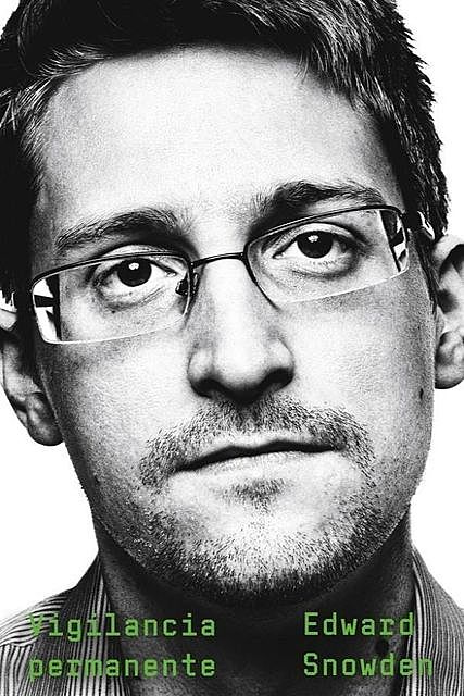 Vigilancia permanente, Edward Snowden