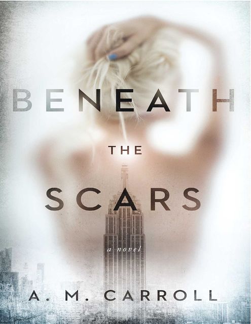 Beneath The Scars, Amy Carroll