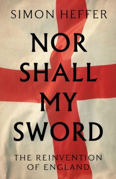 Nor Shall My Sword, Simon Heffer