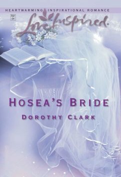 Hosea's Bride, Dorothy Clark