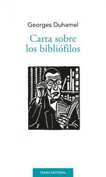 Carta sobre los bibliófilos, Georges Duhamel