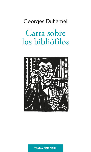 Carta sobre los bibliófilos, Georges Duhamel