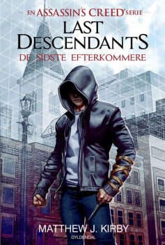 Assassin's Creed – Last Descendants: De sidste efterkommere, MATTHEW KIRBY