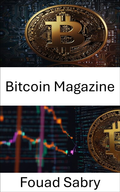 Bitcoin Magazine, Fouad Sabry