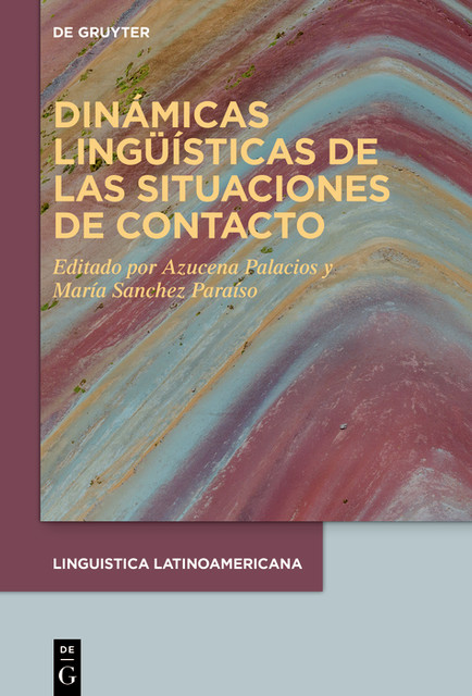 Dinámicas lingüísticas de las situaciones de contacto, Azucena Palacios, María Sánchez Paraíso