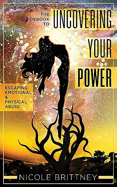 Uncovering Your Power, Nicole Brittney