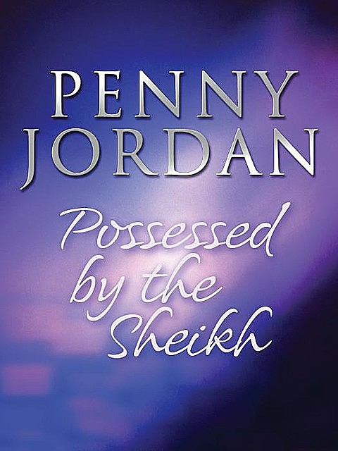 Possessed by the Sheikh, Penny Jordan