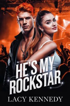 He's my Rockstar, Lacy Kennedy