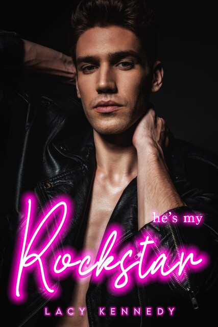 He's my Rockstar, Lacy Kennedy