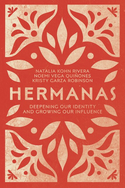 Hermanas, Kristy Garza Robinson, Natalia Kohn Rivera, Noemi Vega Quiñones