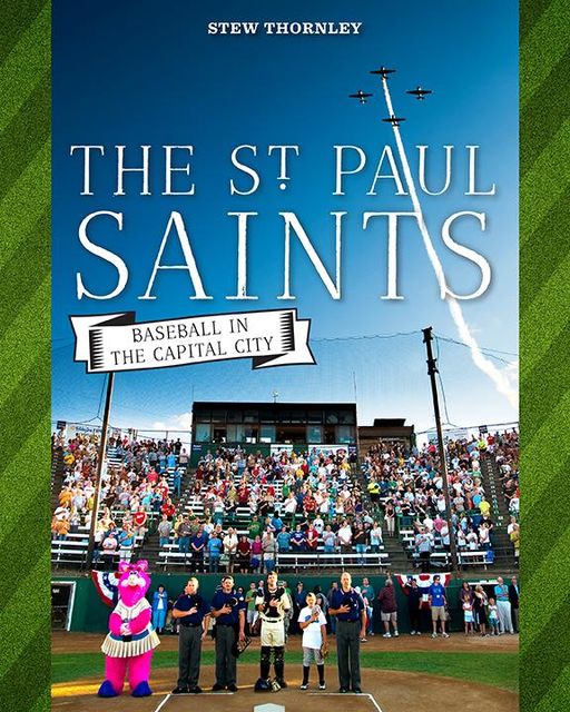 The St. Paul Saints, Stew Thornley