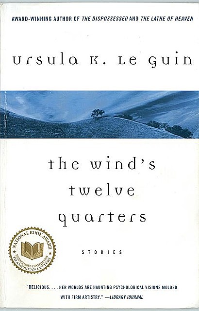 The Wind's Twelve Quarters, Ursula Le Guin