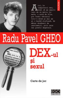DEX-ul și sexul, Radu Pavel Gheo