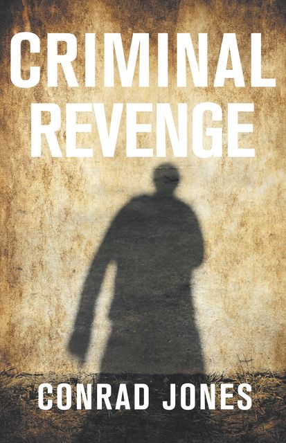 Criminal Revenge, Conrad Jones