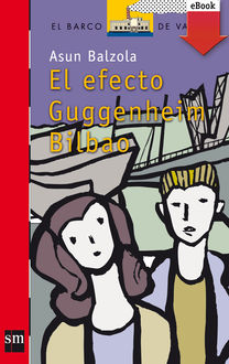 El efecto Guggenheim Bilbao (eBook-ePub), Asun Balzola