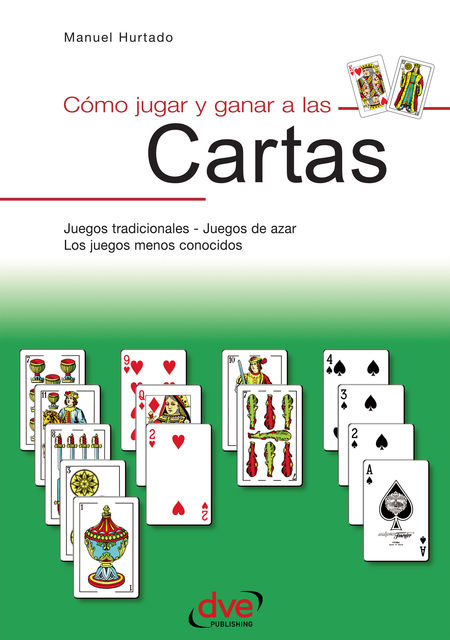 Como jugar y ganar a las cartas, Manuel Hurtado