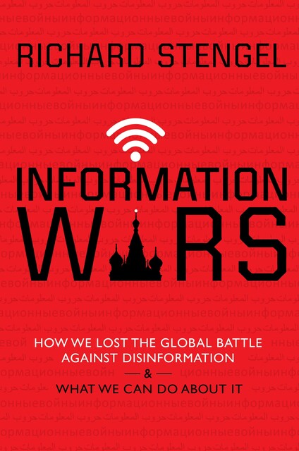 Information Wars, Richard Stengel