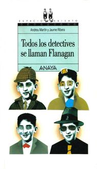 Todos Los Detectives Se Llaman Flanagan, Jaume Andreu, Ribera Martín