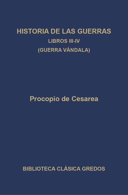 Historia de las guerras. Libros III-IV. Guerra vándala, Procopio de Cesárea