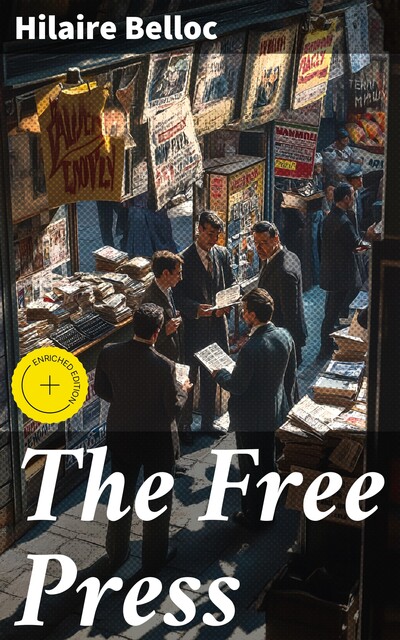The Free Press, Hilaire Belloc
