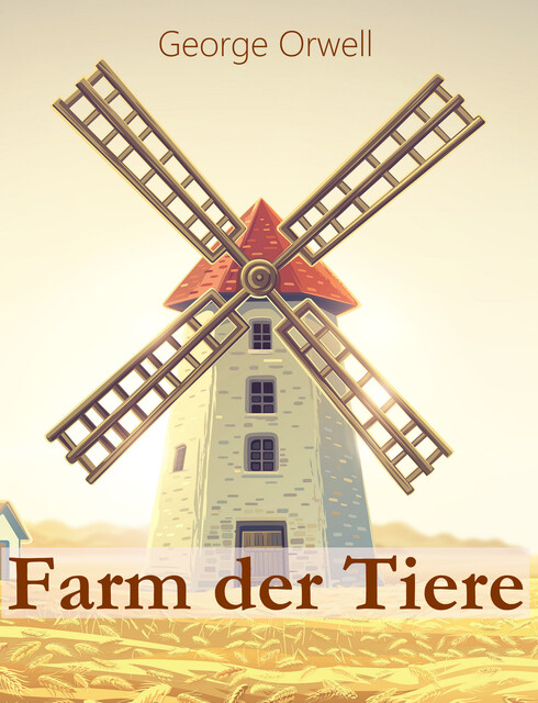 Farm der Tiere, George Orwell