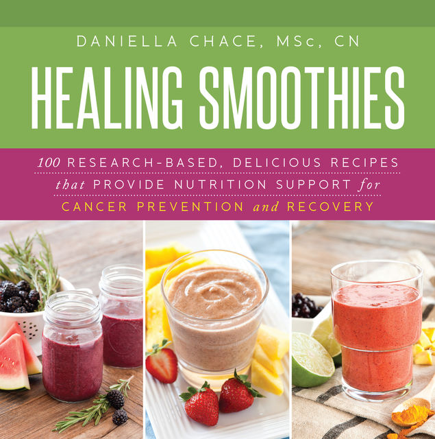 Healing Smoothies, Daniella Chace