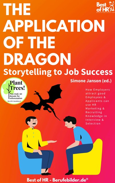 The Application of the Dragon. Storytelling to Job Success, Simone Janson