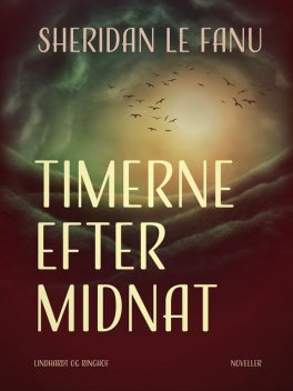 Timerne efter midnat, Sheridan Le Fanu