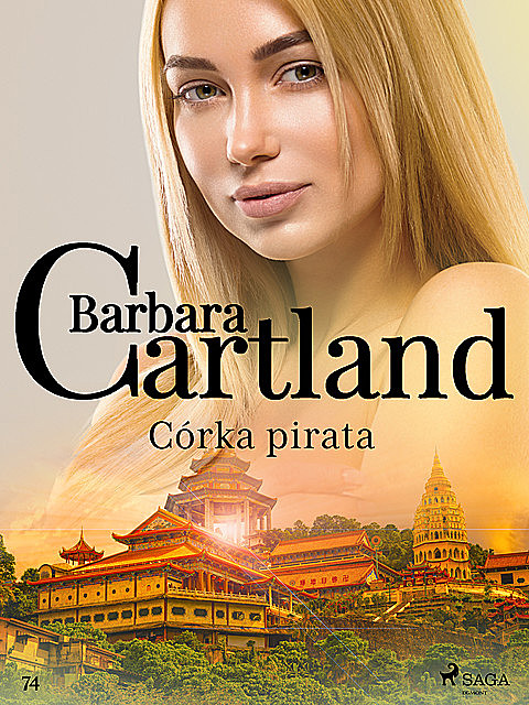 Córka pirata – Ponadczasowe historie miłosne Barbary Cartland, Barbara Cartland