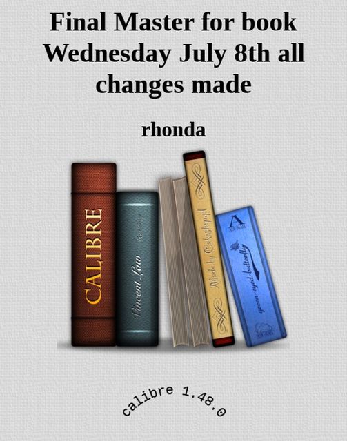Final Master for book Wednesday July 8th all changes made, rhonda