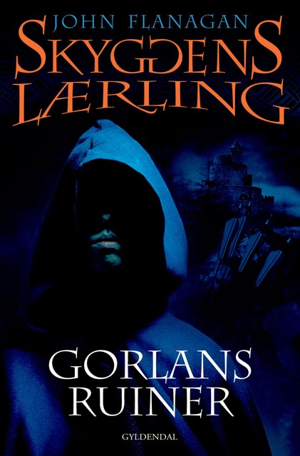 Gorlans ruiner – Skyggens lærling 1, John Flanagan
