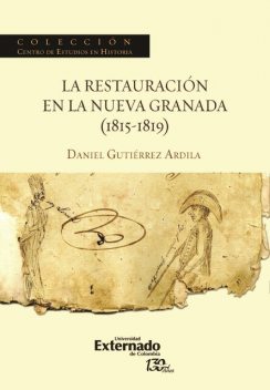 La restauración en la Nueva Granada (1815–1819), Daniel Gutiérrez Ardila