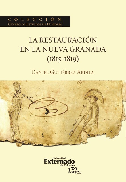 La restauración en la Nueva Granada (1815–1819), Daniel Gutiérrez Ardila