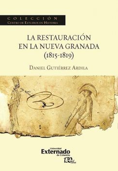 La restauración en la Nueva Granada (1815–1819), Daniel Gutiérrez Ardila