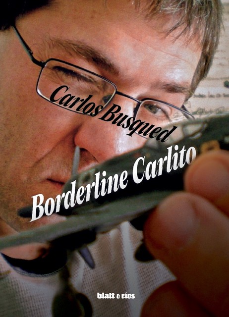 Borderline Carlito, Carlos Busqued