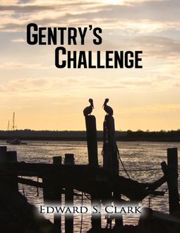 Gentry's Challenge, Edward S.Clark